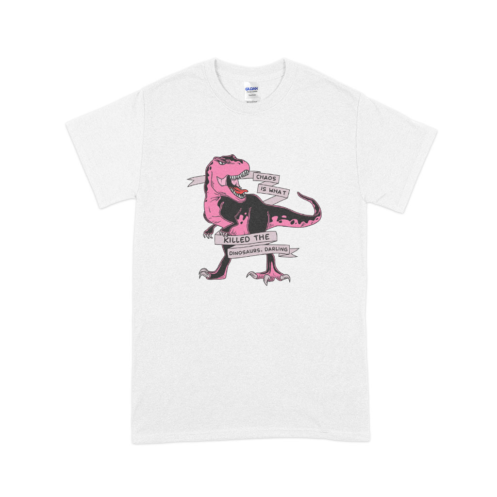 Chaos Is What Killed the Dinosaurs Darling Heavy Cotton T-Shirt