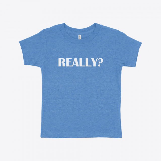 Really Toddler Jersey T-Shirt
