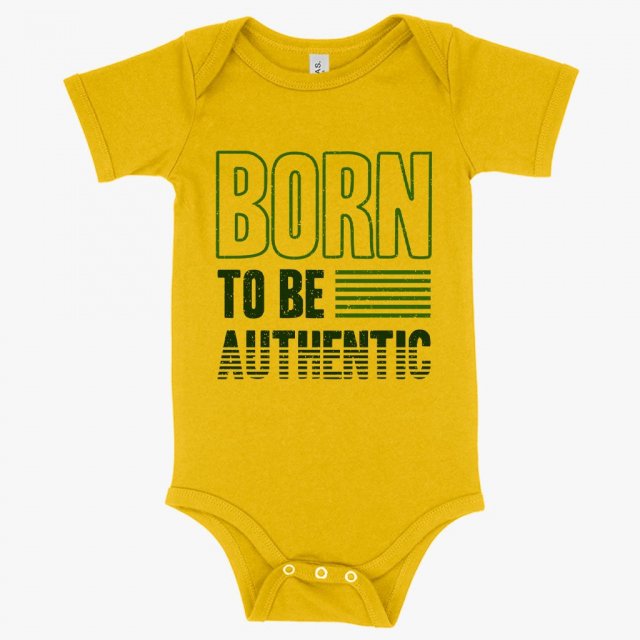 Born to Be Authentic Onesie
